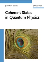 Coherent States in Quantum Physics - ISBN 9783527407095