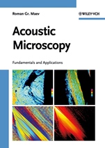 Acoustic Microscopy: Fundamentals and Applications - ISBN 9783527407446