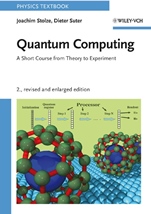 Quantum Computing: A Short Course from Theory to Experiment Revised and Enlarged - ISBN 9783527407873