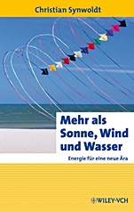 Mehr als Sonne, Wind und Wasser: Energie für eine neue Ära - ISBN 9783527408290