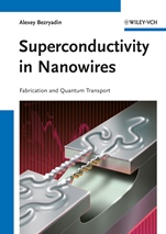 Superconductivity in Nanowires: Fabrication and Quantum Transport - ISBN 9783527408320