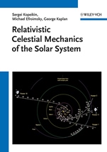 Relativistic Celestial Mechanics of the Solar System - ISBN 9783527408566