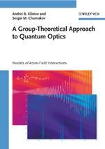 A Group–Theoretical Approach to Quantum Optics: Models of Atom–Field Interactions - ISBN 9783527408795