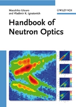 Handbook of Neutron Optics - ISBN 9783527408856