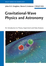 Gravitational–Wave Physics and Astronomy: An Introduction to Theory, Experiment and Data Analysis - ISBN 9783527408863