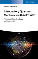 Introductory Quantum Mechanics with MATLAB: For Atoms, Molecules, Clusters, and Nanocrystals - ISBN 9783527409266