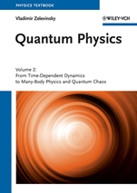 Quantum Physics: Volume 2 – From Time–Dependent Dynamics to Many–Body Physics and Quantum Chaos - ISBN 9783527409846