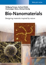 Bio–Nanomaterials: Designing Materials Inspired by Nature - ISBN 9783527410156