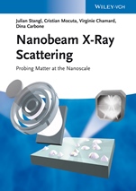 Nanobeam X–Ray Scattering: Probing Matter at the Nanoscale - ISBN 9783527410774