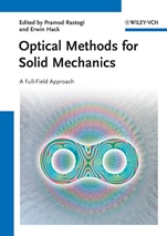 Optical Methods for Solid Mechanics: A Full–Field Approach - ISBN 9783527411115