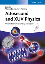 Attosecond and XUV Physics: Ultrafast Dynamics and Spectroscopy - ISBN 9783527411245