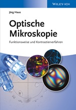Optische Mikroskopie: Funktionsweise und Kontrastierverfahren - ISBN 9783527411276