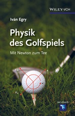 Physik des Golfspiels: Mit Newton zum Tee - ISBN 9783527412549