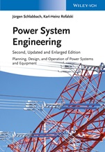 Power System Engineering: Planning, Design, and Operation of Power Systems and Equipment - ISBN 9783527412600