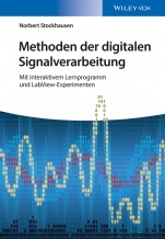Methoden der digitalen Signalverarbeitung: Mit interaktivem Lernprogramm und LabView–Experimenten - ISBN 9783527413607
