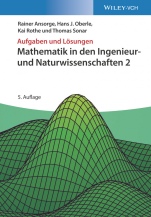 Mathematik in den Ingenieur– und Naturwissenschaften 2: Aufgaben und Lösungen - ISBN 9783527413775