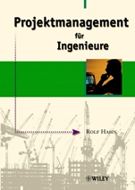 Projektmanagement für Ingenieure - ISBN 9783527500246