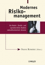 Modernes Risikomanagement: Die Markt–, Kredit– und operationellen Risiken zukunftsorientiert steuern - ISBN 9783527501243
