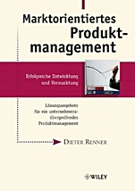 Marktorientiertes Produktmanagement: Erfolgreiche Entwicklung und Vermarktung - ISBN 9783527502219