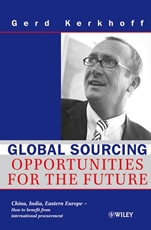 Global Sourcing: Opportunities for the Future China, India, Eastern Europe –– How to Benefit from the Potential of International Procurement - ISBN 9783527502325