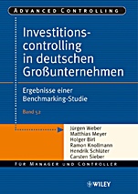 Investitionscontrolling in deutschen Großunternehmen: Ergebnisse einer Benchmarking–Studie - ISBN 9783527502615