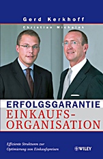 Erfolgsgarantie Einkaufsorganisation: Effiziente Strukturen zur Optimierung von Einkaufspreisen - ISBN 9783527502714