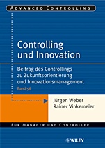 Controlling und Innovation: Beitrag des Controllings zu Zukunftsorientierung und Innovationsmanagement - ISBN 9783527502899