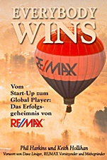 Everybody Wins: Vom Start–up zum Global Player: Das Erfolgsgeheimnis von RE/MAX - ISBN 9783527503254