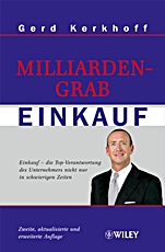 Milliardengrab Einkauf: Einkauf – die Top–Verantwortung des Unternehmers nicht nur in schwierigen Zeiten - ISBN 9783527503360