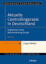 Aktuelle Controllingpraxis in Deutschland: Ergebnisse einer Benchmarking–Studie - ISBN 9783527503469