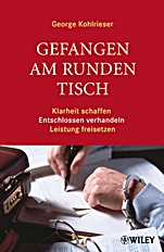 Gefangen am runden Tisch: Klarheit schaffen, entschlossen verhandeln, Leistung freisetzen - ISBN 9783527503490