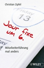 Jour fixe um 6: Mitarbeiterf¿hrung mal anders - ISBN 9783527503575