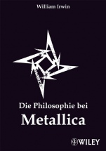 Die Philosophie bei Metallica - ISBN 9783527504022