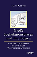 Große Spekulationsblasen und ihre Folgen: Von der Tulpomanie bis zur neuen Weltwirtschaftskrise - ISBN 9783527504060