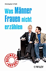 Business Report: Was Männer Frauen nicht erzählen - ISBN 9783527504497