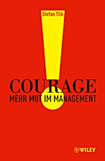 Courage: Mehr Mut im Management - ISBN 9783527504541
