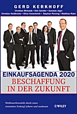 Einkaufsagenda 2020: Beschaffung in der Zukunft – Wettbewerbsvorteile durch einen visionären Einkauf sichern und ausbauen - ISBN 9783527505012