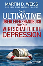 Das ultimative Überlebenshandbuch für die wirtschaftliche Depression - ISBN 9783527505081