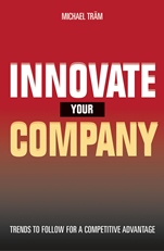 Innovate Your Company: Trends to Follow for a Competitive Advantage - ISBN 9783527505227