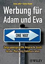 Werbung für Adam und Eva: Zielgruppengerechte Ansprache durch Gender Marketing Communication - ISBN 9783527505494