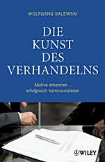 Die Kunst des Verhandelns: Motive erkennen – erfolgreich kommunizieren - ISBN 9783527505661