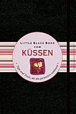 Little Black Book vom Küssen: Tipps und Tricks, die ihn garantiert umhauen - ISBN 9783527505722
