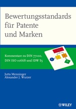 Bewertungsstandards für Patente und Marken: Kommentare zu DIN 77100, DIN ISO 10668 und IDW S5 und IVS 210 - ISBN 9783527506323
