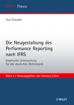 Die Neugestaltung des Performance Reporting nach IFRS: Empirische Untersuchung für den deutschen Aktienmarkt - ISBN 9783527506347
