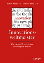 Innovationsweltmeister: Wie Unsere Unternehmen Unschlag Bar Werden - ISBN 9783527506477