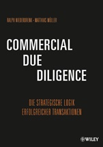 Commercial Due Diligence: Die Strategische Logik Erfolgreicher Transaktionen - ISBN 9783527506682