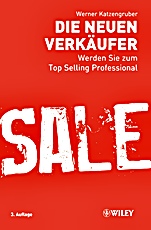 Die neuen Verkäufer: Werden Sie zum Top Selling Professional - ISBN 9783527506767