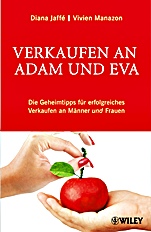 Verkaufen an Adam und Eva: Die Geheimtipps für erfolgreiches Verkaufen an Männer und Frauen - ISBN 9783527507047