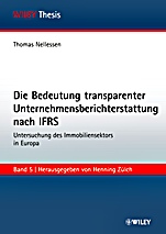 Die Bedeutung transparenter Unternehmensberichterstattung nach IFRS: Untersuchung des Immobiliensektors in Europa - ISBN 9783527507177
