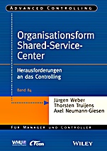 Organisationsform Shared Service Center: Herausforderungen an das Controlling - ISBN 9783527507207